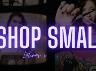 Shop Small: un documental de latinas emprendedoras